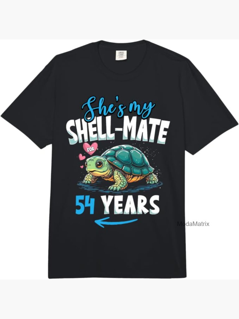54th Anniversary T-Shirt He's My Shell-Mate Comfort Colors Heavyweight